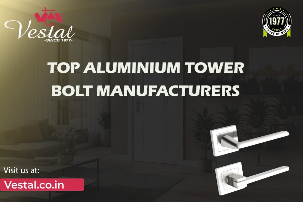 Top Aluminium Tower Bolt Manufacturers
